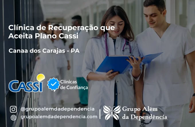 Clínica de Recuperação que Aceita CASSI em Canaã dos Carajás -PA