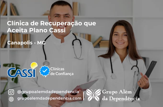 Clínica de Recuperação que Aceita CASSI em Canápolis -MG