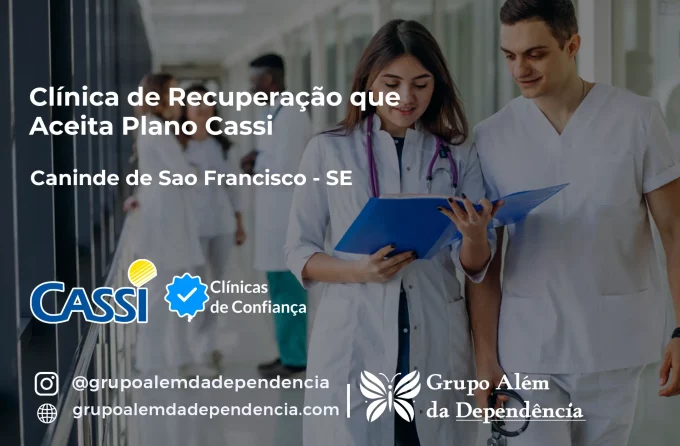 Clínica de Recuperação que Aceita CASSI em Canindé de São Francisco -SE