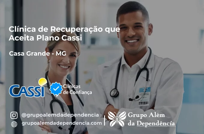 Clínica de Recuperação que Aceita CASSI em Casa Grande -MG