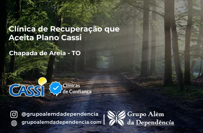 Clínica de Recuperação que Aceita CASSI em Chapada de Areia -TO