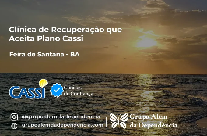 Clínica de Recuperação que Aceita CASSI em Feira de Santana -BA