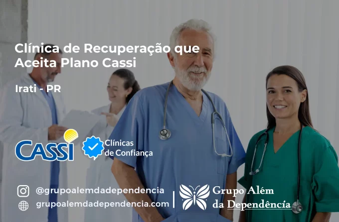 Clínica de Recuperação que Aceita CASSI em Irati -PR