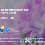 Clínica de Recuperação que Aceita CASSI em Itapuã do Oeste -RO