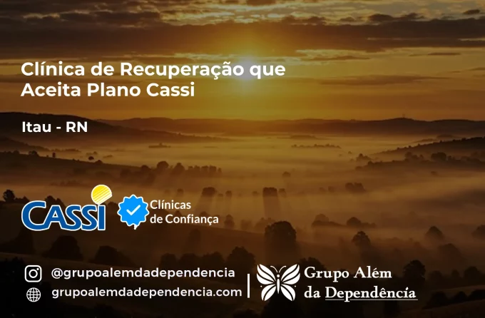 Clínica de Recuperação que Aceita CASSI em Itaú -RN