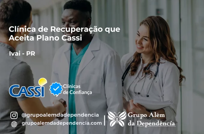 Clínica de Recuperação que Aceita CASSI em Ivaí -PR