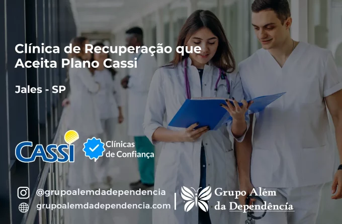 Clínica de Recuperação que Aceita CASSI em Jales -SP