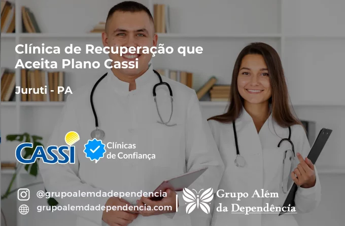 Clínica de Recuperação que Aceita CASSI em Juruti -PA