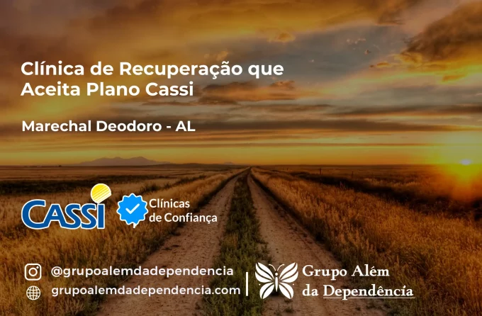 Clínica de Recuperação que Aceita CASSI em Marechal Deodoro -AL