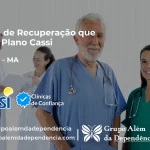 Clínica de Recuperação que Aceita CASSI em Matinha -MA