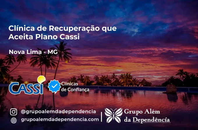 Clínica de Recuperação que Aceita CASSI em Nova Lima -MG