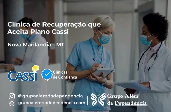 Clínica de Recuperação que Aceita CASSI em Nova Marilândia -MT