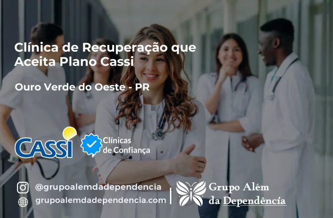 Clínica de Recuperação que Aceita CASSI em Ouro Verde do Oeste -PR