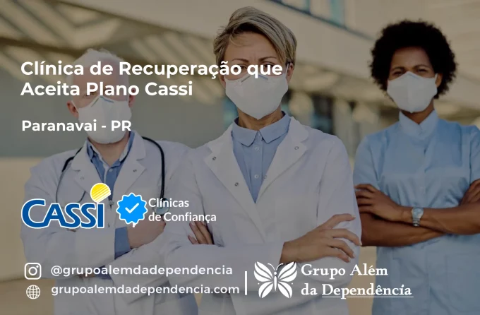 Clínica de Recuperação que Aceita CASSI em Paranavaí -PR