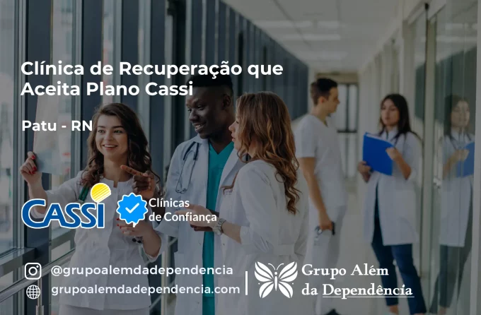 Clínica de Recuperação que Aceita CASSI em Patu -RN