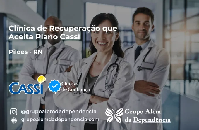 Clínica de Recuperação que Aceita CASSI em Pilões -RN