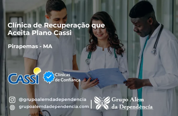 Clínica de Recuperação que Aceita CASSI em Pirapemas -MA