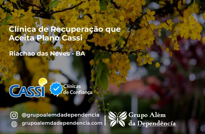 Clínica de Recuperação que Aceita CASSI em Riachão das Neves -BA
