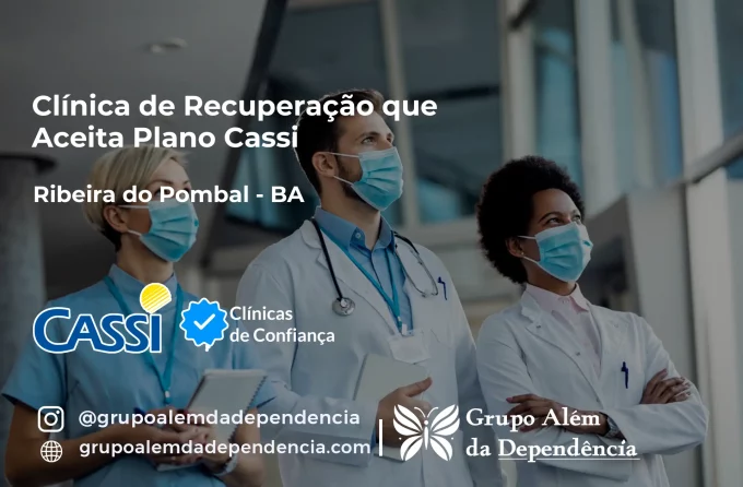 Clínica de Recuperação que Aceita CASSI em Ribeira do Pombal -BA