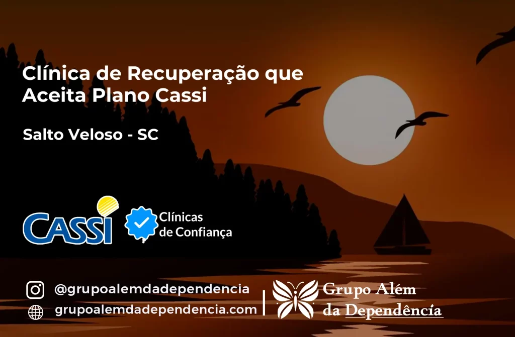Clínica de Recuperação que Aceita CASSI em Salto Veloso -SC 1 Clínica de Recuperação que Aceita CASSI em Salto Veloso -SC