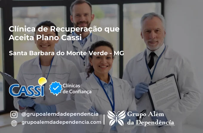 Clínica de Recuperação que Aceita CASSI em Santa Bárbara do Monte Verde -MG