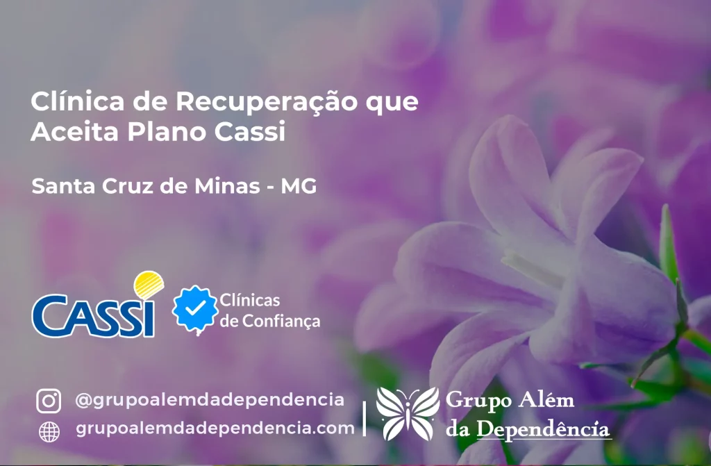 Clínica de Recuperação que Aceita CASSI em Santa Cruz de Minas -MG 1 Clínica de Recuperação que Aceita CASSI em Santa Cruz de Minas -MG