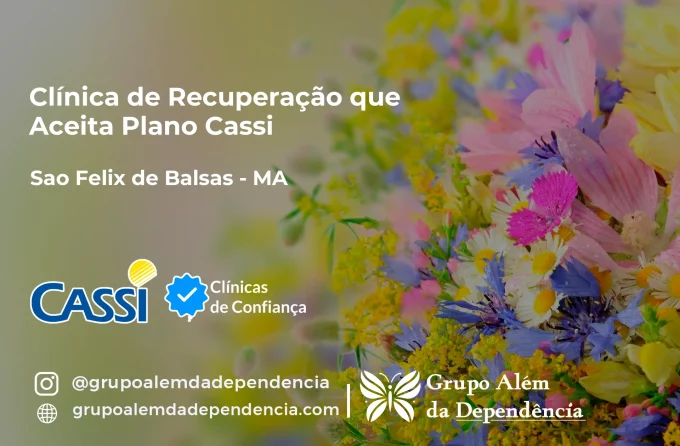 Clínica de Recuperação que Aceita CASSI em São Félix de Balsas -MA