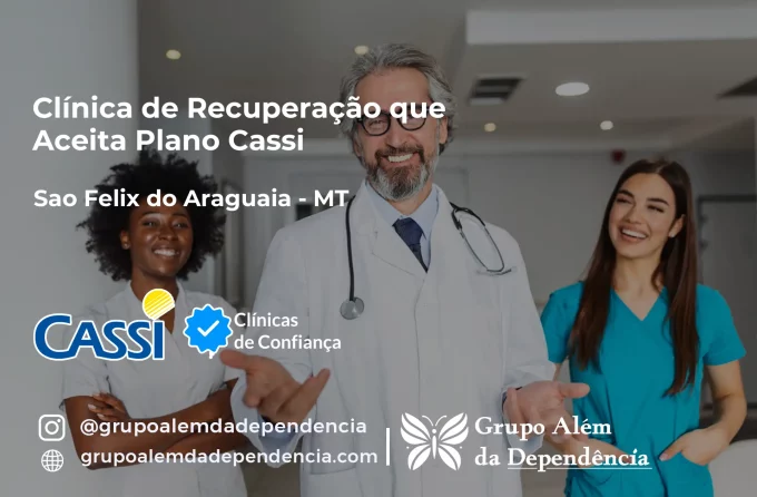 Clínica de Recuperação que Aceita CASSI em São Félix do Araguaia -MT