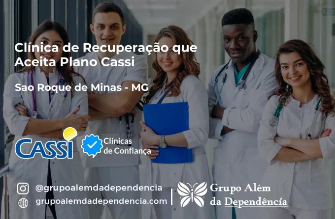 Clínica de Recuperação que Aceita CASSI em São Roque de Minas -MG