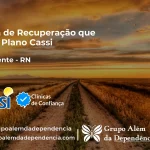 Clínica de Recuperação que Aceita CASSI em São Vicente -RN