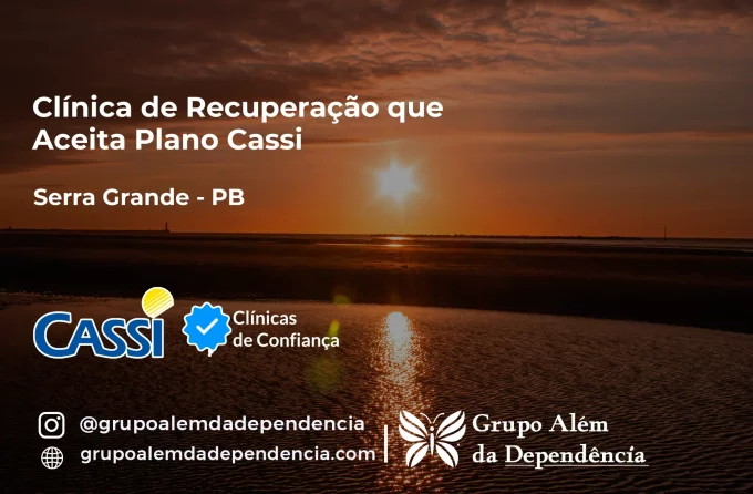 Clínica de Recuperação que Aceita CASSI em Serra Grande -PB