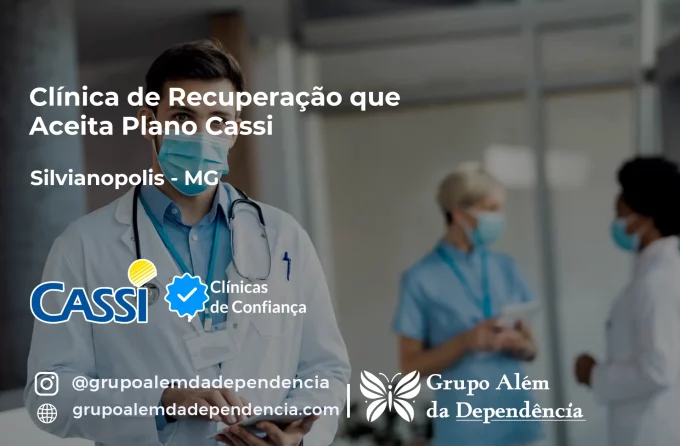 Clínica de Recuperação que Aceita CASSI em Silvianópolis -MG