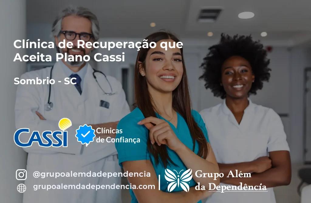 Clínica de Recuperação que Aceita CASSI em Sombrio -SC 1 Clínica de Recuperação que Aceita CASSI em Sombrio -SC