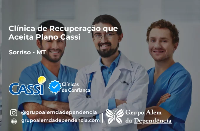 Clínica de Recuperação que Aceita CASSI em Sorriso -MT