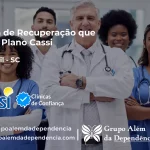 Clínica de Recuperação que Aceita CASSI em Sul Brasil -SC