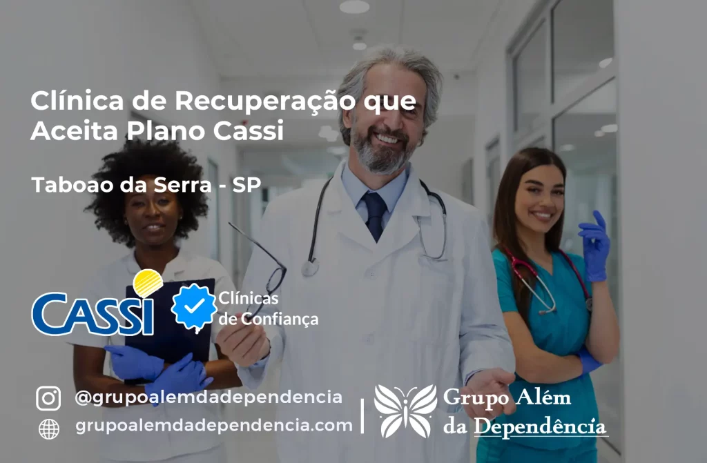 Clínica de Recuperação que Aceita CASSI em Taboão da Serra -SP 1 Clínica de Recuperação que Aceita CASSI em Taboão da Serra -SP