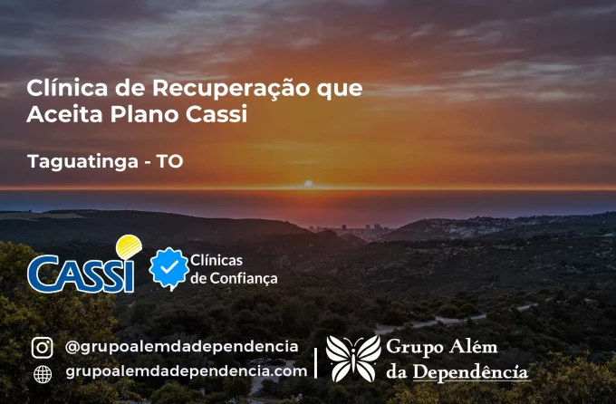 Clínica de Recuperação que Aceita CASSI em Taguatinga -TO