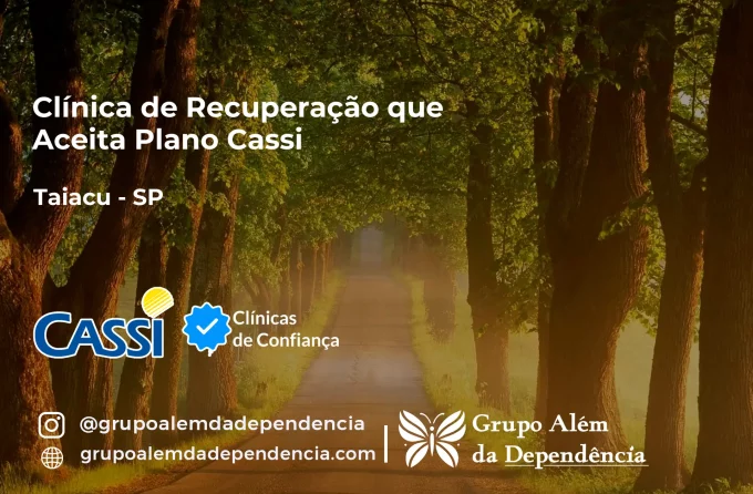 Clínica de Recuperação que Aceita CASSI em Taiaçu -SP