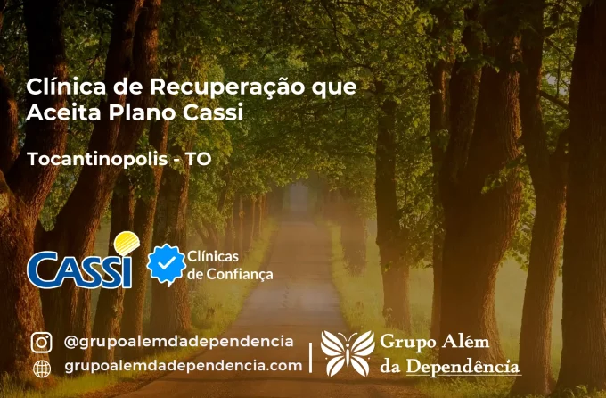 Clínica de Recuperação que Aceita CASSI em Tocantinópolis -TO