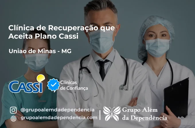 Clínica de Recuperação que Aceita CASSI em União de Minas -MG