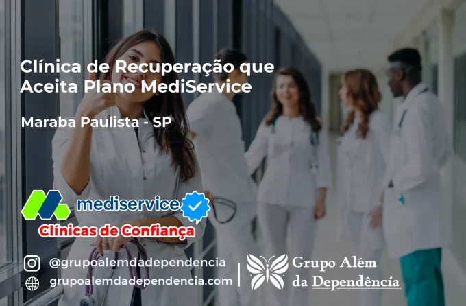 Clínica de Recuperação que Aceita Mediservice em Marabá Paulista - SP
