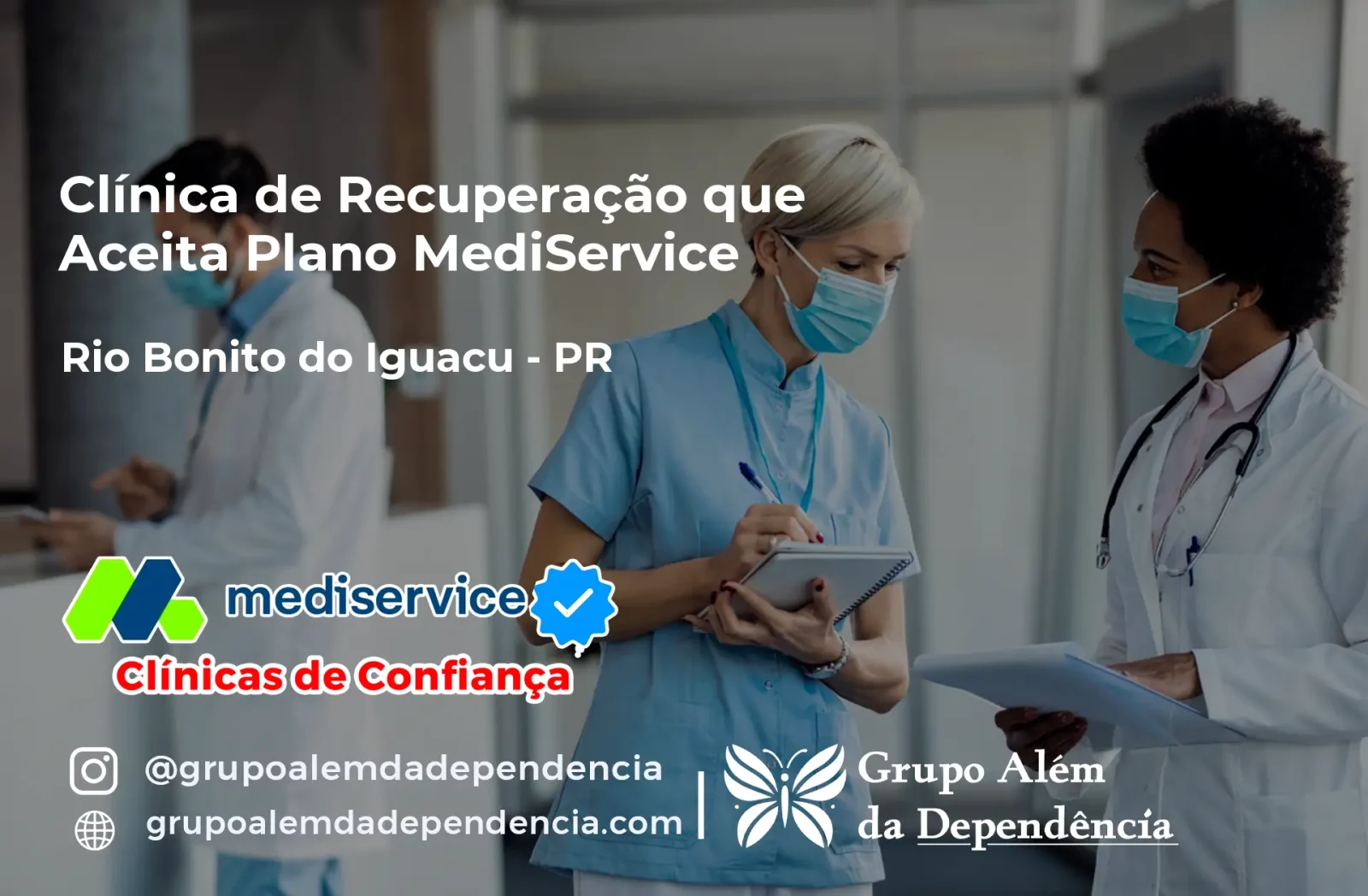 Clínica de Recuperação que Aceita Mediservice em Rio Bonito do Iguaçu - PR