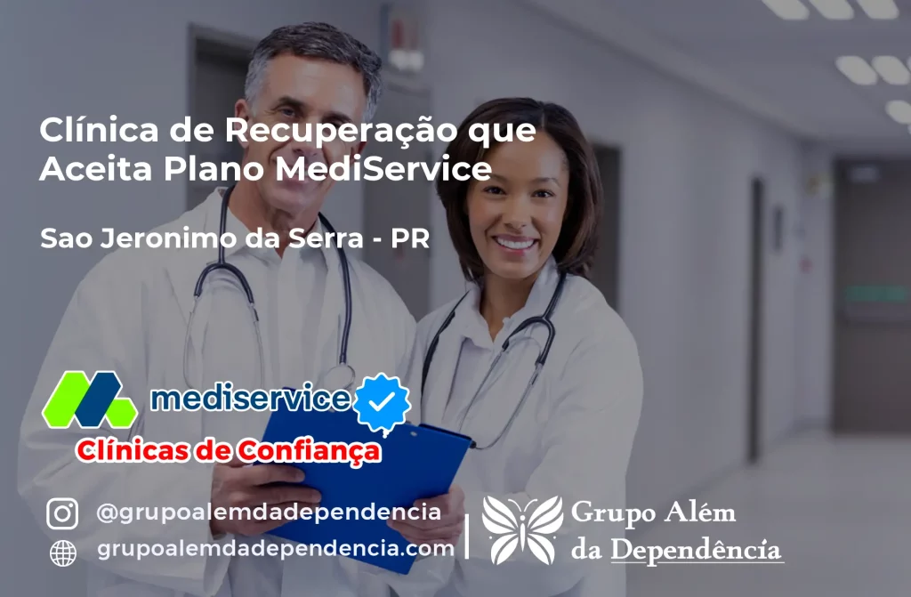 Clínica de Recuperação que Aceita Mediservice em São Jerônimo da Serra - PR 1 Clínica de Recuperação que Aceita Mediservice em São Jerônimo da Serra - PR