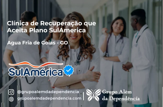 Clínica de Recuperação que Aceita SulAmérica em Água Fria de Goiás -GO