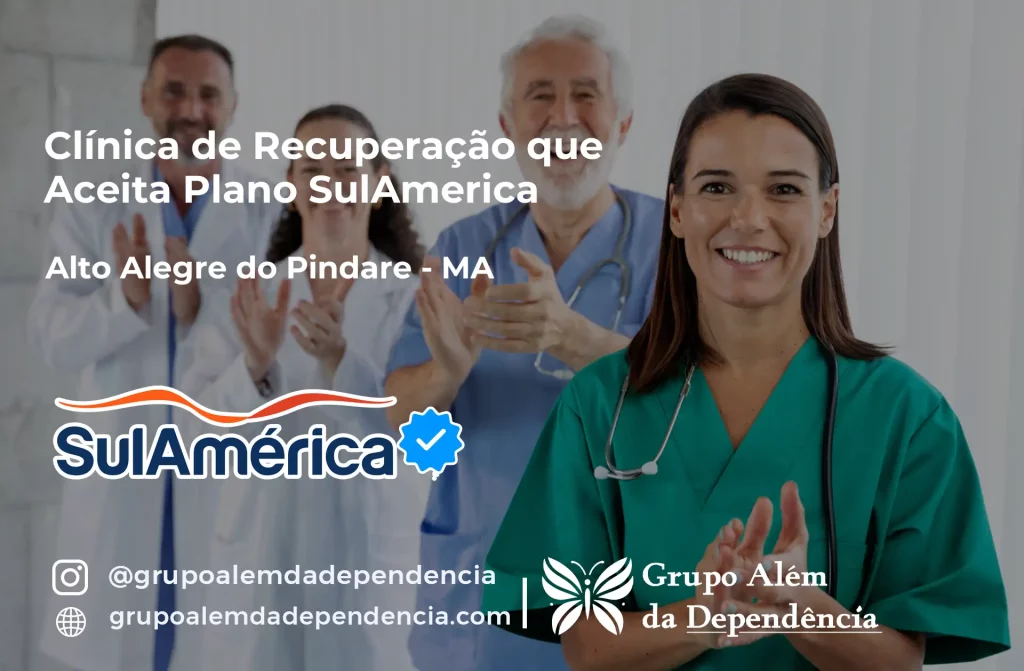 Clínica de Recuperação que Aceita SulAmérica em Alto Alegre do Pindaré -MA 1 Clínica de Recuperação que Aceita SulAmérica em Alto Alegre do Pindaré -MA