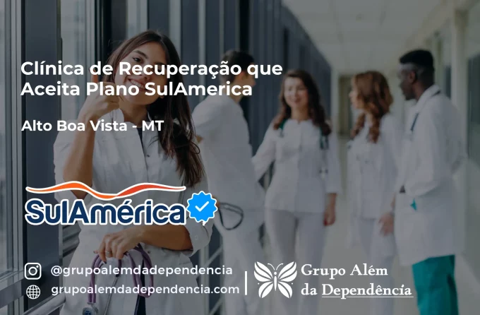 Clínica de Recuperação que Aceita SulAmérica em Alto Boa Vista -MT