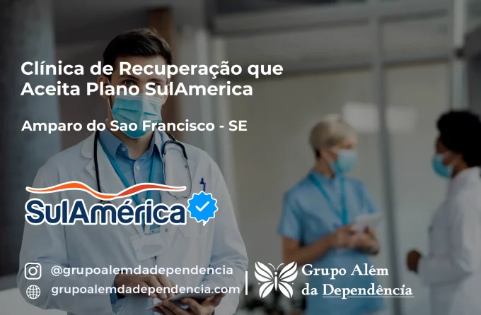 Clínica de Recuperação que Aceita SulAmérica em Amparo do São Francisco -SE