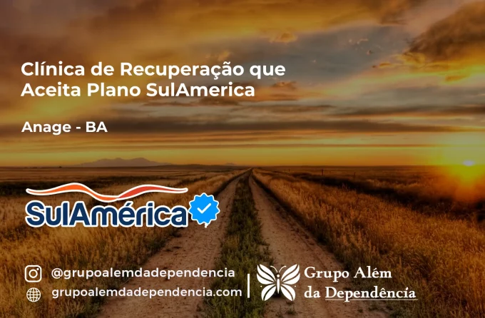 Clínica de Recuperação que Aceita SulAmérica em Anagé -BA