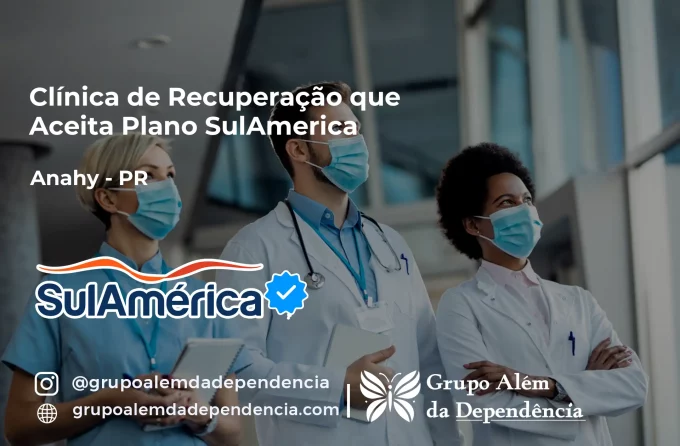 Clínica de Recuperação que Aceita SulAmérica em Anahy -PR