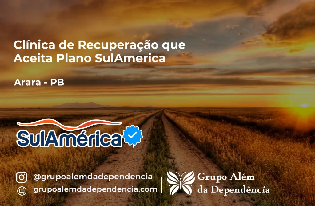 Clínica de Recuperação que Aceita SulAmérica em Arara -PB 1 Clínica de Recuperação que Aceita SulAmérica em Arara -PB